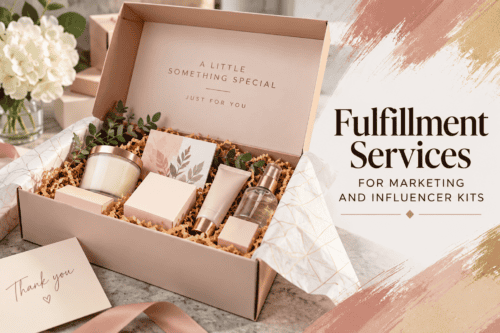 fulfillment services for marketing and influencer kits